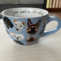 I Just Want All the Dogs Ceramic Soup Mug