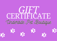 Underbite Pet Boutique Gift Certificate