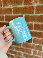 Dog Mother Beach Lover Coffee Mug